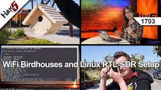 WiFi Birdhouses and Linux RTLSDR Setup Hak5 1703 [upl. by Siger907]