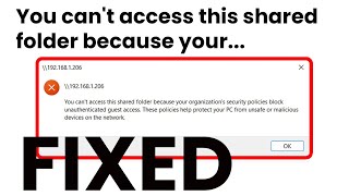 You cant access this shared folder because your organizations security policies block  Fixed [upl. by Lamhaj401]