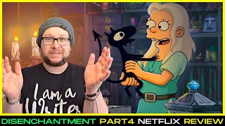 Disenchantment Season 4 Review  Netflix Original Animated Series Part 4 [upl. by Suehtomit]