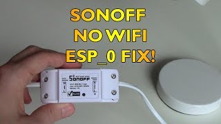 Sonoff Wifi FIX No ESP0 FIX [upl. by Sokul]