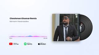 Behnam Hasanzade  Cheshmon Khomar Remix  OFFICIAL TRACK چشمون خمار ریمیکسبهنام حسن زاده [upl. by Flo]