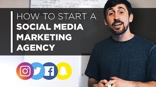 How to Start a Social Media Marketing Agency in 2021 COMPLETE GUIDE [upl. by Wenoa544]