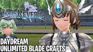 Trails into Reverie  Daydream Episode  Unlimited Blade Crafts [upl. by Nossaj793]