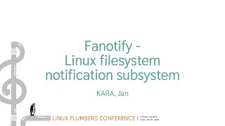 Fanotify  Linux filesystem notification subsystem  KARA Jan [upl. by Langan]