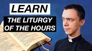 How To Pray The Liturgy Of The Hours [upl. by Aserat]