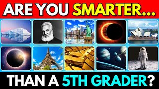 Are You Smarter Than a 5th Grader 🤔  General Knowledge Quiz 📚 2 [upl. by Lauryn]