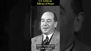 CS Lewis on Efficacy of Prayer [upl. by Learrsi]