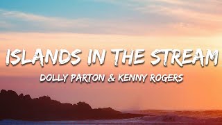 Dolly Parton Kenny Rogers  Islands In the Stream Lyrics [upl. by Hege]