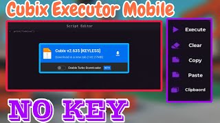 KEYLESS NEW ROBLOX EXECUTOR MOBILE CUBIX 🧊  100 WORKING VERSION 2635  Roblox Executor Update Fix [upl. by Casanova835]