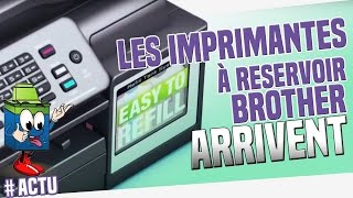 Brother Présente Sa Nouvelle Imprimante Avec Réservoirs [upl. by Flowers]