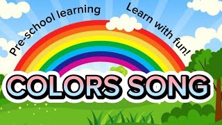 Colors Names and Objects  Learn colors for kids  Colors for preschoolers  Colors song and video [upl. by Lorenzana227]