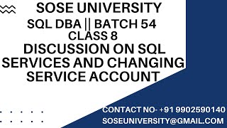 Batch 54 SqlDBA Class 8 Discussion on Sql Services and Changing Service Account Call 91 990259014 [upl. by Artemas465]