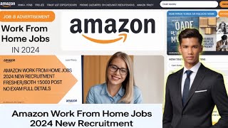 Amazon Work From Home Jobs  Amazon Recruitment 2024  Amazon Job 2024  Freshers Experience Both ✅ [upl. by Fitzsimmons]