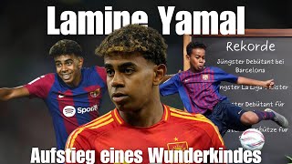 Aufstieg EINES Wunderkindes  Lamine Yamal [upl. by Iturhs]