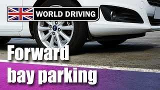 How To Do Forward Bay Parking  Easy Tips  UK Driving Test Manoeuvres [upl. by Carie]