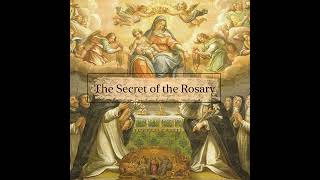 31  Salutary Effects of Praying the Rosary  The Secret of the Rosary [upl. by Vasileior]