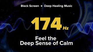 174 Hz Solfeggio Healing Frequency to Alleviate Pain amp Stress  Mooladhar Chakra Black Screen Music [upl. by Madelon862]