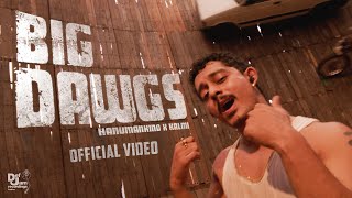 Hanumankind – Big Dawgs  Ft Kalmi Official Music Video  Def Jam India [upl. by Mellicent571]