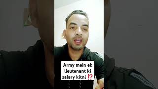 Army Mein ek Lieutenant ki salary armyofficer trend trending shortsvideo militaryrecruiting [upl. by Vogel]