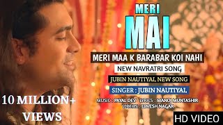 MERI MAA K BARABAR KOI NAHI  MERI MAI  FULL SONG  I JUBIN NAUTIYAL I PAYAL DEV I NEW SONG 2022 [upl. by Alyda]