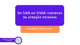 Do SIAB ao SISAB caminhos da atenção primária [upl. by Cathleen]