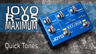 JOYO R05 MAXIMUM  Quick Driving Tones no talk [upl. by Eyaj]