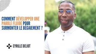 comment développer une parole fluide pour surmonter le bégaiement [upl. by Alaaj]