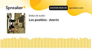 Los pueblos  Azorin made with Spreaker [upl. by Terris132]