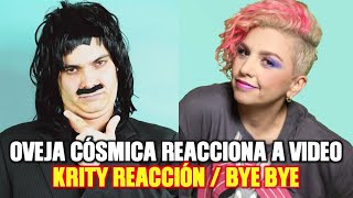 OVEJA CÓSMICA REACCIONA A KRITY REACCION  BYE BYE de REDIMI2  FUNKY  ALEX ZURDO [upl. by Elrem941]