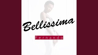 Bellissima [upl. by Derfla]