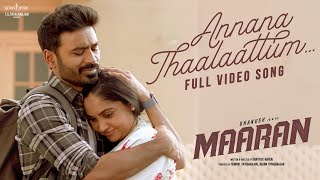 Annana Thaalaattum Video Song  Maaran  Dhanush  Karthick Naren  GV Prakash  Sathya Jyothi Films [upl. by Elstan382]