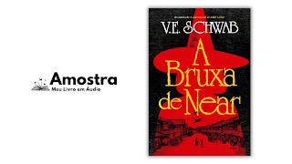 Audiolivro A Bruxa de Near por V E Schwab [upl. by Naejamron528]