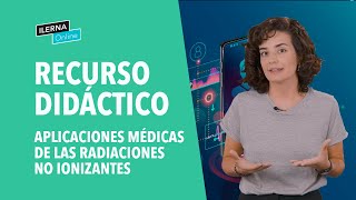 Aplicaciones médicas de las radiaciones no ionizantes y las ondas materiales [upl. by Petite]