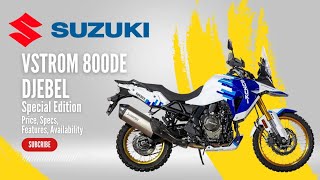 2024 Suzuki VStrom 800DE Djebel Price Specs Features Availability [upl. by Annawahs345]