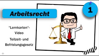 Arbeitsrecht 1  quotLernkartenquot  Video zum Teilzeit und Befristungsgesetz [upl. by Gertrud]