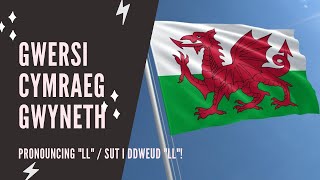 Welsh lessons  Beginner  How to pronounce LL [upl. by Anyg]