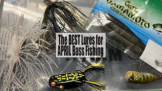 The BEST Lures for APRIL Bass Fishing [upl. by Minne]