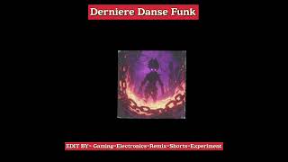 Derniere Danse Funk  Phonk  Remix amp Slowed  Edit by GamingElectronicsRemixShortsExperiment [upl. by Peery124]