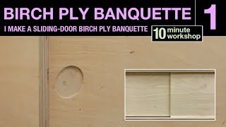 How to make a Birch Ply Banquette P1 vid 205 [upl. by Peggir]