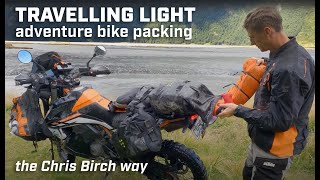 TRAVELLING LIGHT Adventure Motorcycle Packing the Chris Birch way [upl. by Adnirb626]