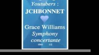 Grace Williams  Symphony concertante 1941 12  Homage to great Youtubers  JCHBONNET [upl. by Oflodor526]