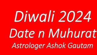 Diwali 2024 Date n Muhurat [upl. by Nosittam]