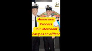 Admission Process Join Merchant navy as an officer [upl. by Temirf]