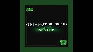 GTG  Freddie Dredd sped up [upl. by Lash]