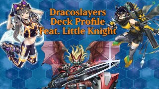 AGOV Dracoslayer Deck Profile  Combo feat Little Knight [upl. by Herra]