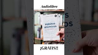 Hábitos Atómicos I Audiolibro Completo amor jamesclear hábitosatómicos [upl. by Aicenav990]