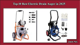 ✅ Top 10 Best Electric Drain Auger in 2025 [upl. by Ailehs]