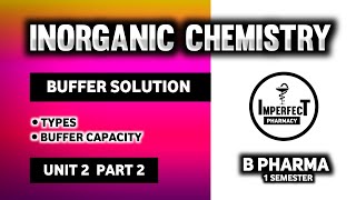 Buffers  Buffer Solution  Types Of Buffers  Buffer Capacity  Pharmaceutical Inorganic Chemistry [upl. by Sinaj]