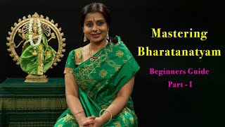 Mastering Bharatanatyam Beginners Guide to Basic Steps  Part 1  Srekala Bharath [upl. by Lavena711]