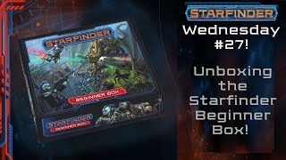 Unboxing the Starfinder Beginner Box Starfinder 27 [upl. by Mal]